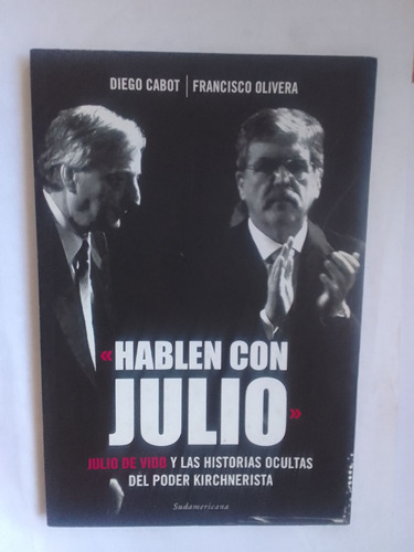 Cabot Diego Olivera Francisco  Hablen Con Julio