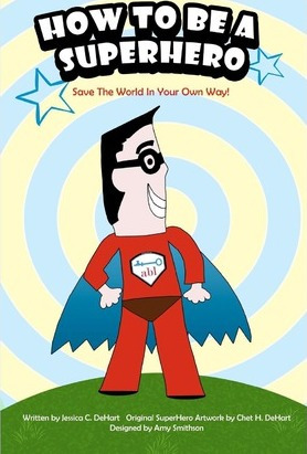 Libro How To Be A Superhero - Jessica C Dehart