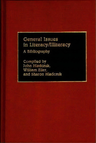 General Issues In Literacy/illiteracy In The World, De Betty J. Eller. Editorial Abc Clio, Tapa Dura En Inglés
