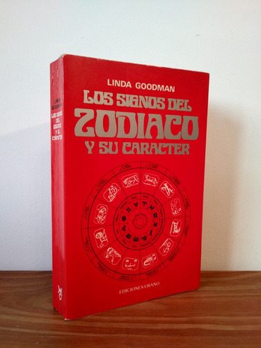 Los Signos Del Zodíaco Y Su Carácter Goodman Ediciones Urano
