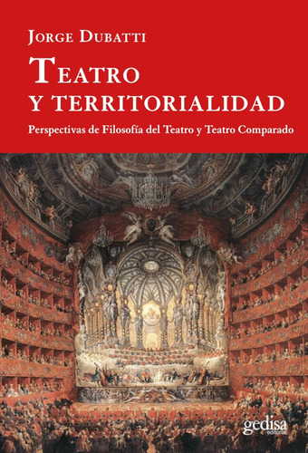 Teatro Y Territorialidad  - Jorge Dubatti 