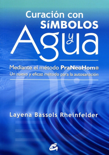 Curación Con Símbolos Y Agua Layena Bassols Rheinfelder