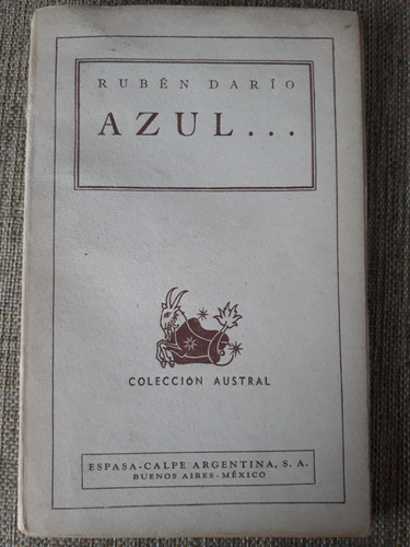 Azul - Rubén Darío - Ed. Espasa Calpe - Colec. Austral 1º Ed