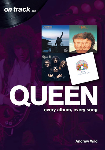 Queen: Cada Álbum, Cada Canción (on Track)