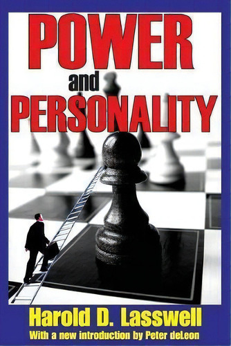 Power And Personality, De Harold D. Lasswell. Editorial Taylor Francis Inc, Tapa Blanda En Inglés