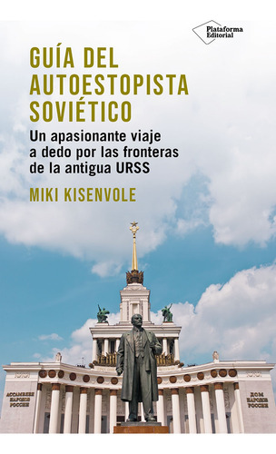 Guía Del Autoestopista Soviético - Kisenvole, Miki - *