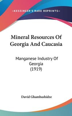 Libro Mineral Resources Of Georgia And Caucasia : Mangane...