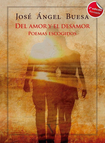 Del Amor Y El Desamor 2âªed - Buesa, Jose Angel