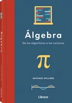 Comprar Álgebra - Desarrollo Del Álgebra Y Las Matemáticas 