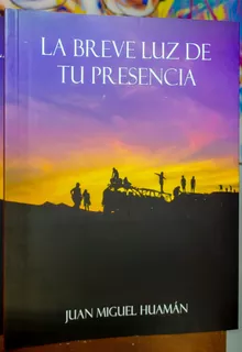 Libro De Cuentos La Breve Luz De Tu Presencia