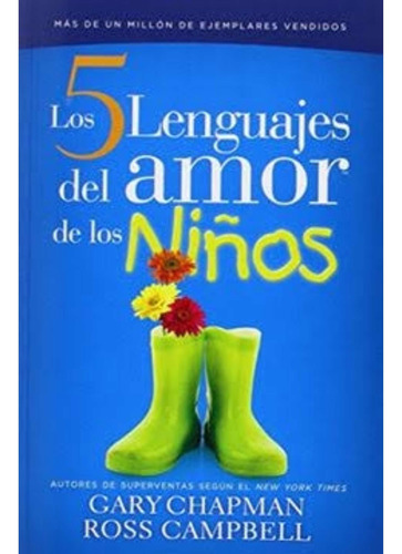 Los 5 Lenguajes Del Amor De Los Niños Nuevo- Gary Chapman