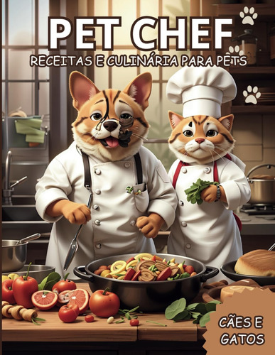 Cod.2st1 Pet Chef Receitas E Culinária Para Pets