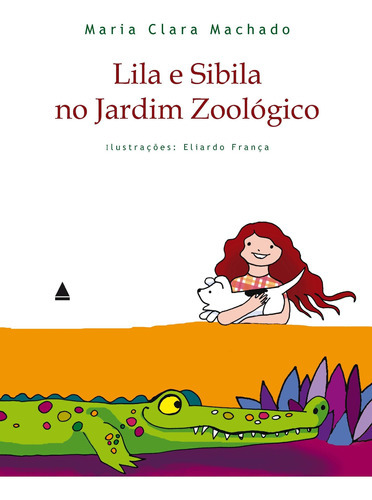 Lila E Sibila No Jardim Zoológico, De Maria Clara Machado. Editora Nova Fronteira / Grupo Ediouro, Capa Mole Em Português