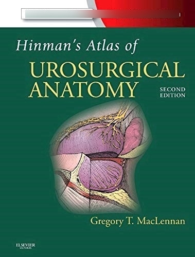 Hinman S Atlas Of Urosurgical Anatomy - Maclennan, Greg T  