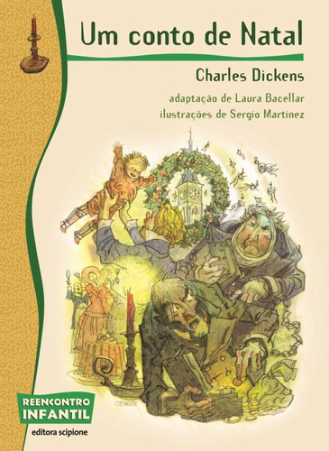 Um conto de natal, de Dickens, Charles. Série Reecontro Infantil Editora Somos Sistema de Ensino, capa mole em português, 2011