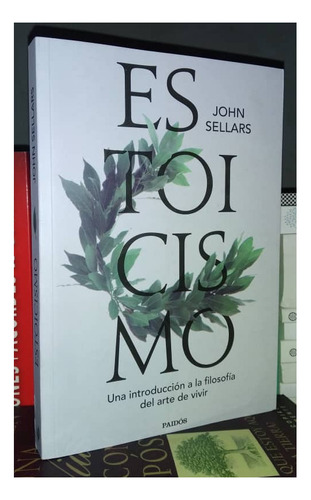 Estoicismo Filosofía Del Arte De Vivir - John Sellars Libro