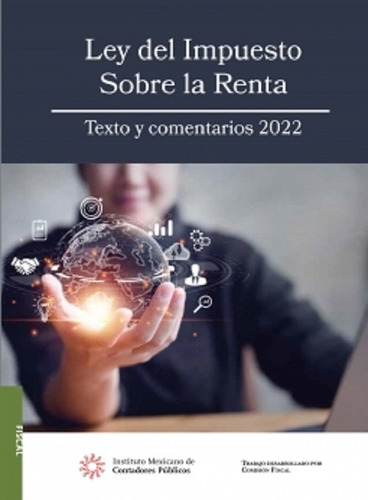 Ley Del Impuesto Sobre La Renta Texto Y Comentarios 2022