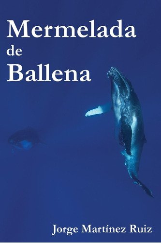 Libro: Mermelada De Ballena (edición Española)
