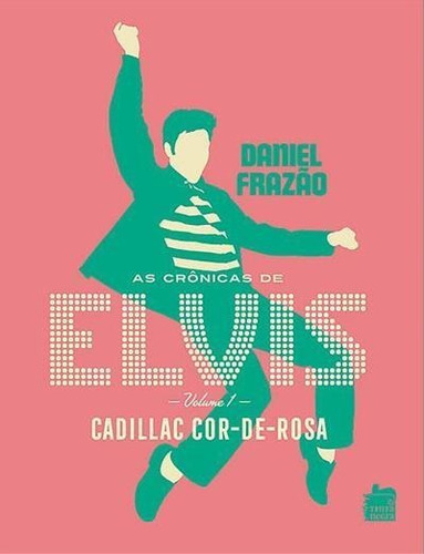 Cronicas De Elvis, As - Vol. 1...1ªed.(2017) - Livro