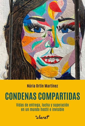 Condenas Compartidas, De Ortin I Martinez, Nuria. Editorial Claret, S.l.u., Tapa Blanda En Español