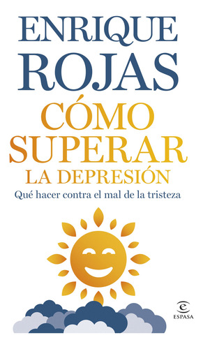 Como Superar Depresion - Enrique Rojas - Espasa - Libro