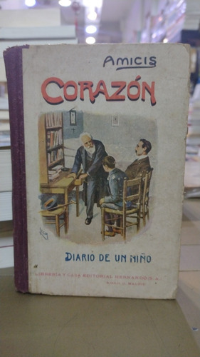 Corazón Amicis Diario De Un Niño Edición Año 1887