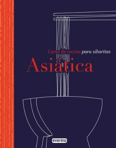 Libro Cocina Asiatica: Curso De Cocina Para Sibaritas De Vva