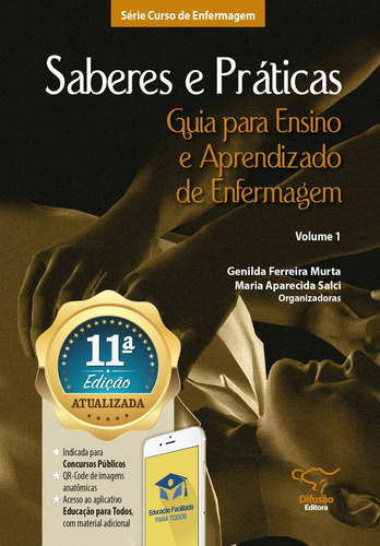 Saberes e práticas vol. 1: guia para ensino e aprendizado de enfermagem, de Murta, Genilda Ferreira. Editorial Difusão Editora Ltda.,Editora Difusão, capa mole em português, 2018
