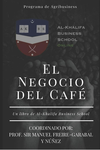 Libro: El Negocio Del Café (agribusiness (spanish Edition)