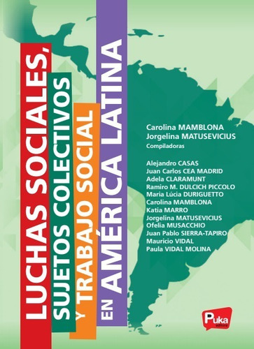Imagen 1 de 4 de Luchas Sociales, Sujetos Colectivos Y Ts En América Latina