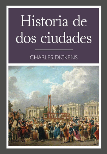 Libro Historia De Dos Ciudades