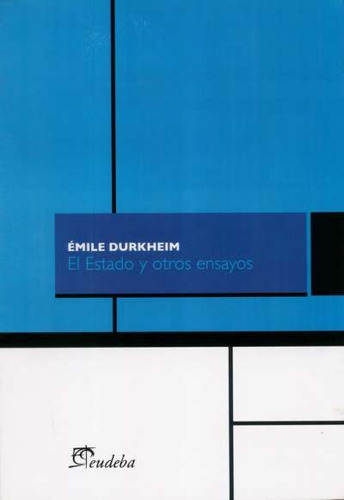 El Estado Y Otros Ensayos - Durkheim, Émile (papel)
