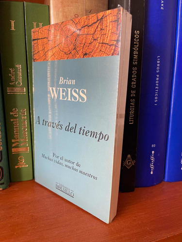 A Través Del Tiempo Brian Weiss (Usado)