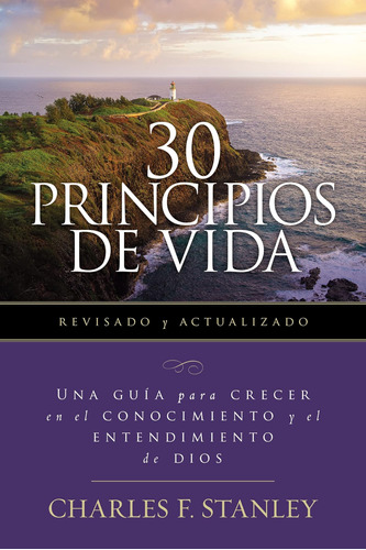 Libro: 30 Principios De Vida, Revisado Y Actualizado: Una Gu