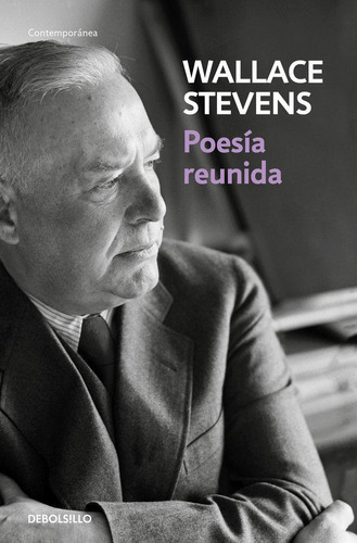 Libro: Poesía Reunida. Stevens, Wallace. Debolsillo