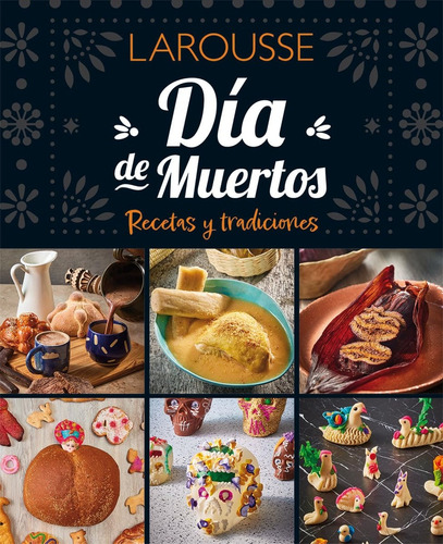 Día De Muertos. Recetas Y Tradiciones - Castillo Hernández, 