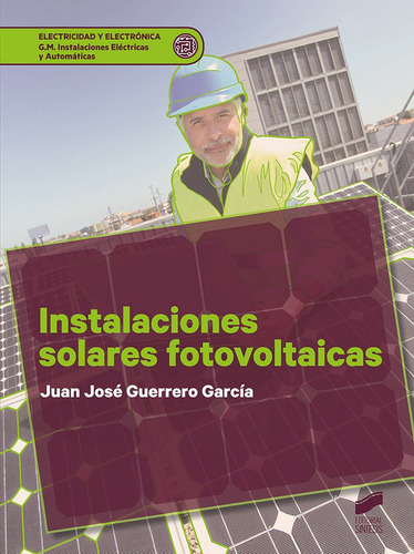 Instalaciones Solares Fotovoltaicas, De Guerrero García, Juan José. Editorial Sintesis, Tapa Blanda En Español