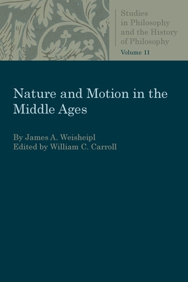 Libro Nature And Motion In The Middle Age - Weisheipl, Ja...