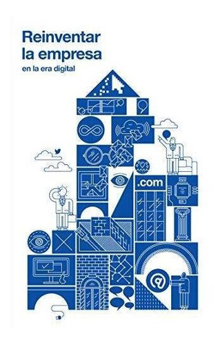 Reinventar La Empresa En La Era Digital, de Barrett, Robert. Editorial TURNER en español