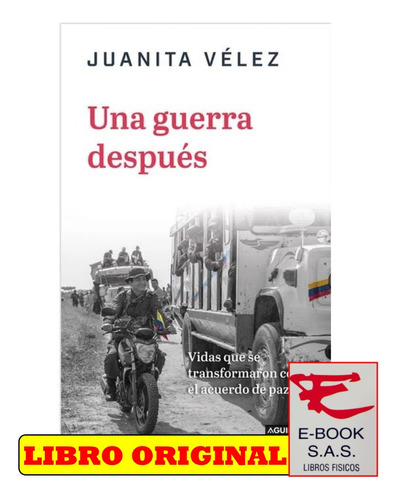 Una Guerra Después/ Juanita Velez
