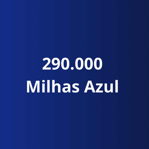 290.000 Milhas Para Emissão