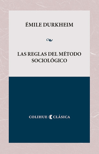 Las Reglas Del Metodo Sociologico - Durkheim Emile