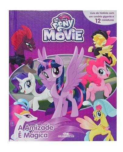 Livro Com 12 Miniaturas - My Little Pony The Movie - A Amiza