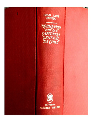 Nobiliario De La Capitania General De Chile, Espejo (Usado)