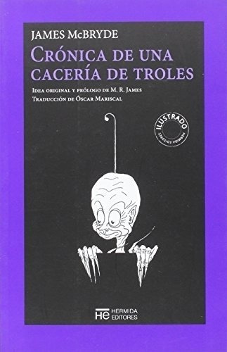 Cronica De Una Caceria De Troles, De Mcbryde, James. Editorial Hermida En Español