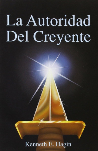 Libro: La Autoridad Del Creyente The Believers Authority (s