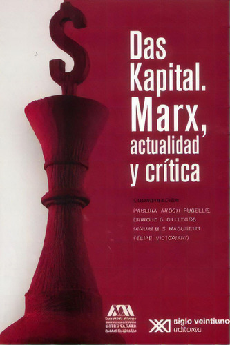 Das Kapital Marx - Paulina Fugellie - Siglo Xxi - Libro