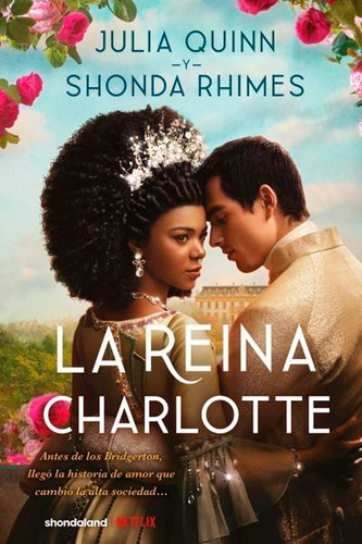 La Reina Charlotte - Julia Quinn - Shonda Rhimes - Titania