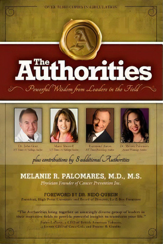 The Authorities - Melanie R. Palomares : Powerful Wisdom From Leaders In The Field, De Raymond Aaron. Editorial Createspace Independent Publishing Platform, Tapa Blanda En Inglés