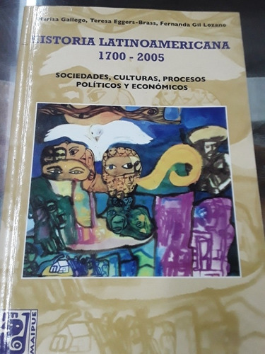 Historia Latinoamericana 1700-2005 Eggers Brass Maipue